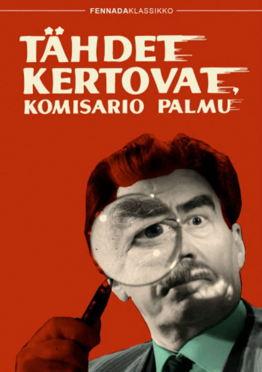 Tähdet kertovat, komisario Palmu | Tähdet kertovat, komisario Palmu