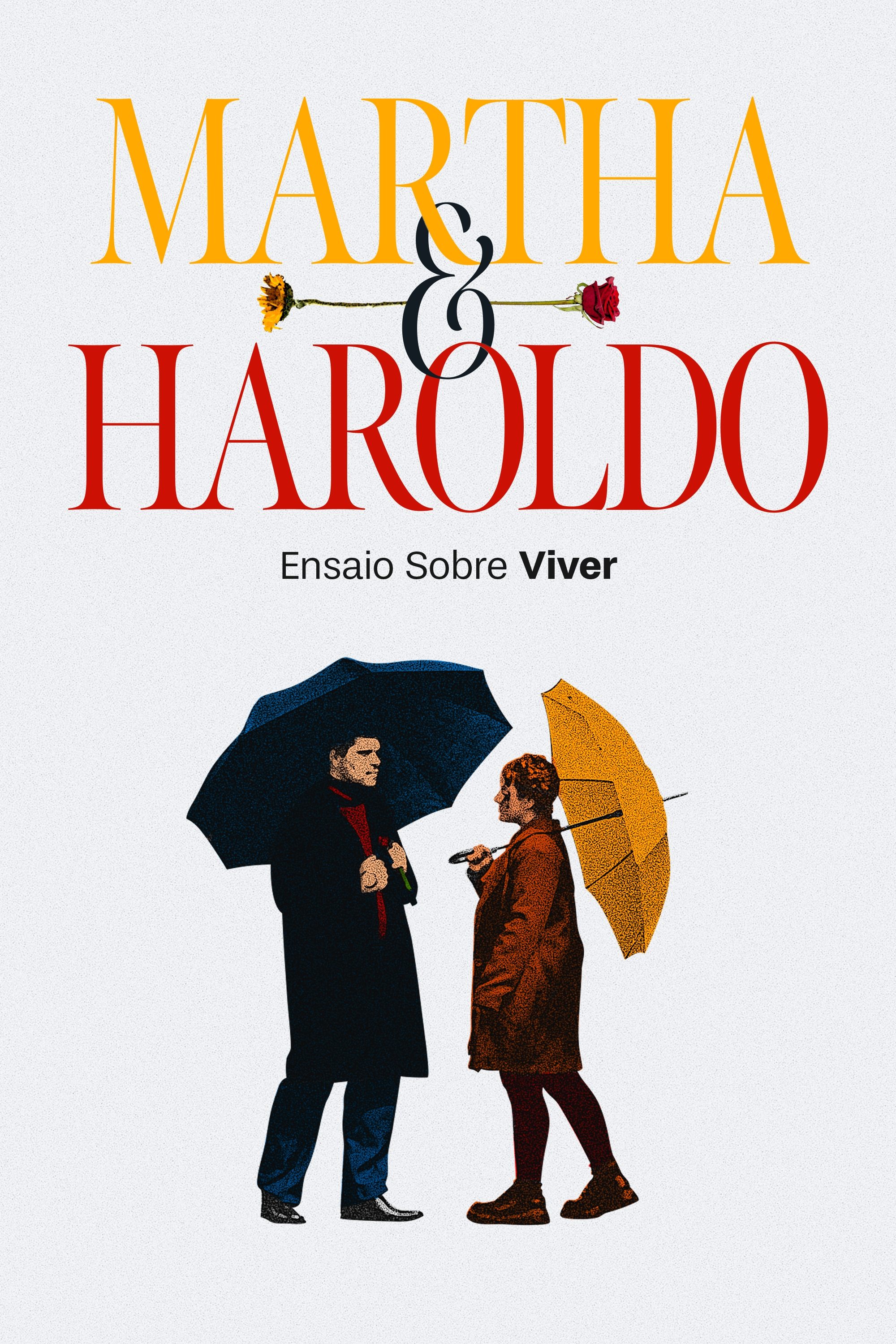 Martha e Haroldo: Ensaio Sobre Viver