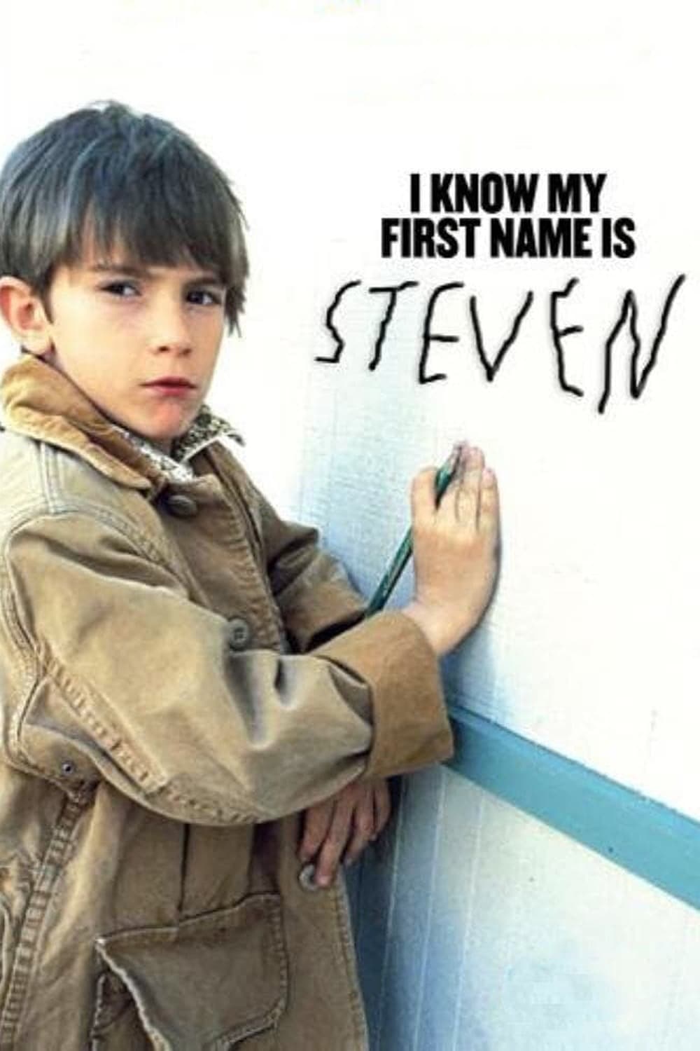 I Know My First Name Is Steven | I Know My First Name Is Steven