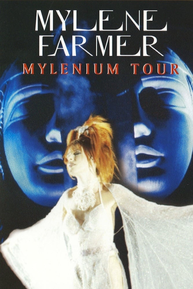 Mylène Farmer : Mylenium Tour | Mylène Farmer : Mylenium Tour