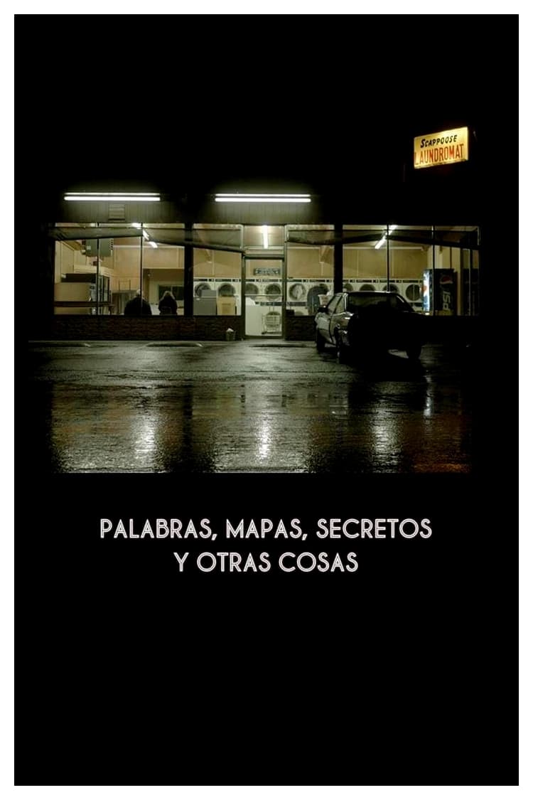 Palabras, mapas, secretos y otras cosas | Palabras, mapas, secretos y otras cosas