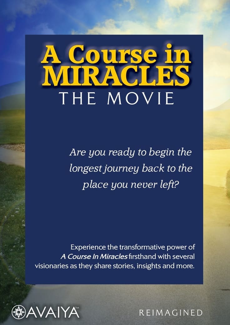 A Course in Miracles: The Movie | A Course in Miracles: The Movie