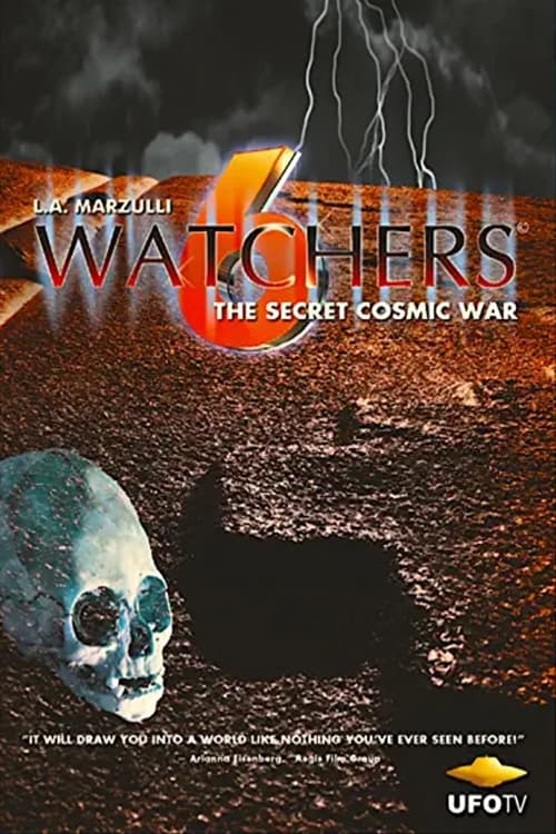 Watchers 6: The Secret Cosmic War | Watchers 6: The Secret Cosmic War