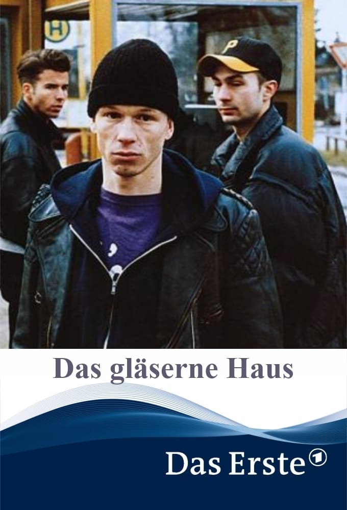 Das gläserne Haus | Das gläserne Haus