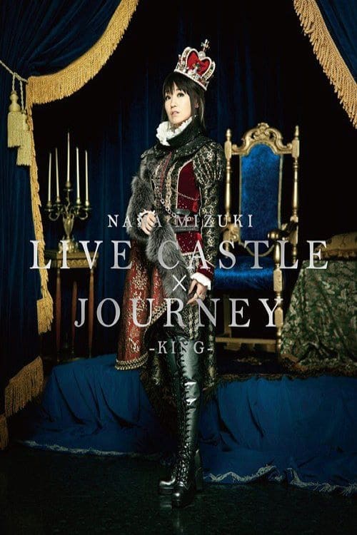 NANA MIZUKI LIVE CASTLE -KING'S NIGHT-