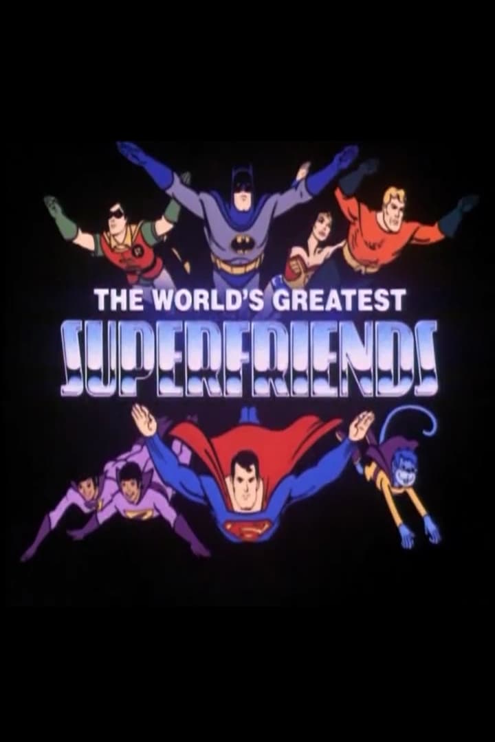 The World's Greatest Super Friends | The World's Greatest Super Friends