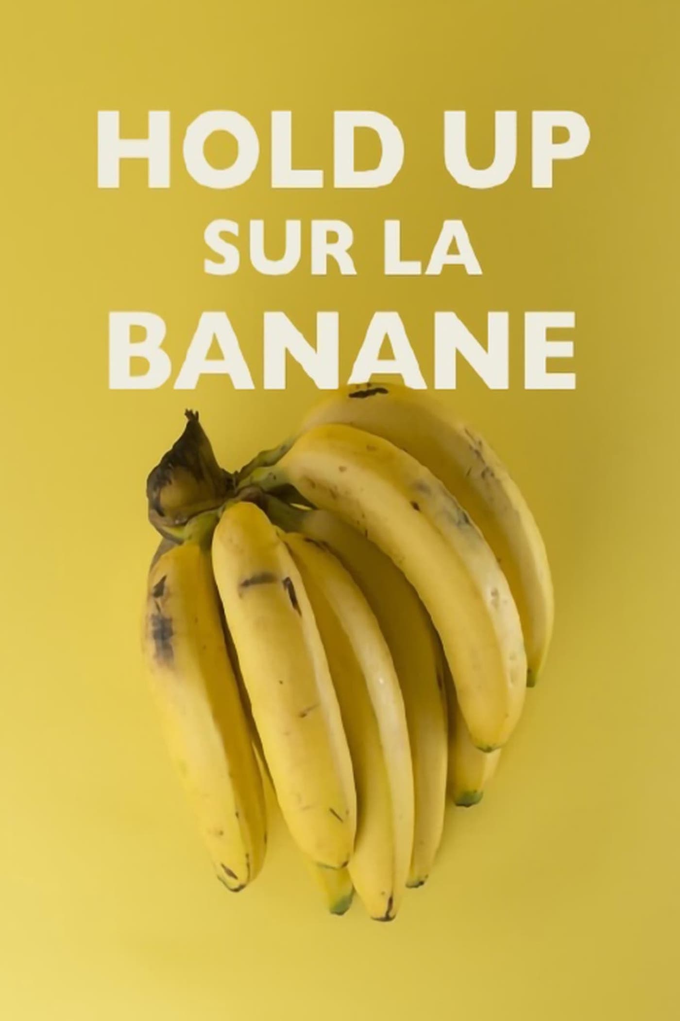 Hold-up sur la banane | Hold-up sur la banane