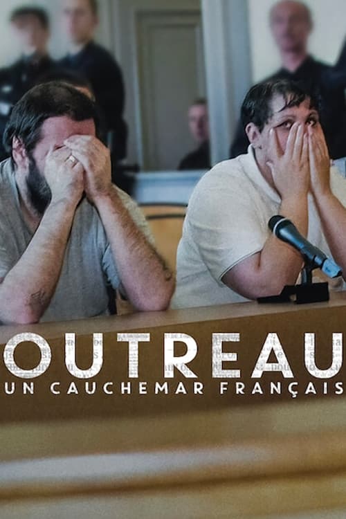 Outreau : Un cauchemar français | Outreau : Un cauchemar français