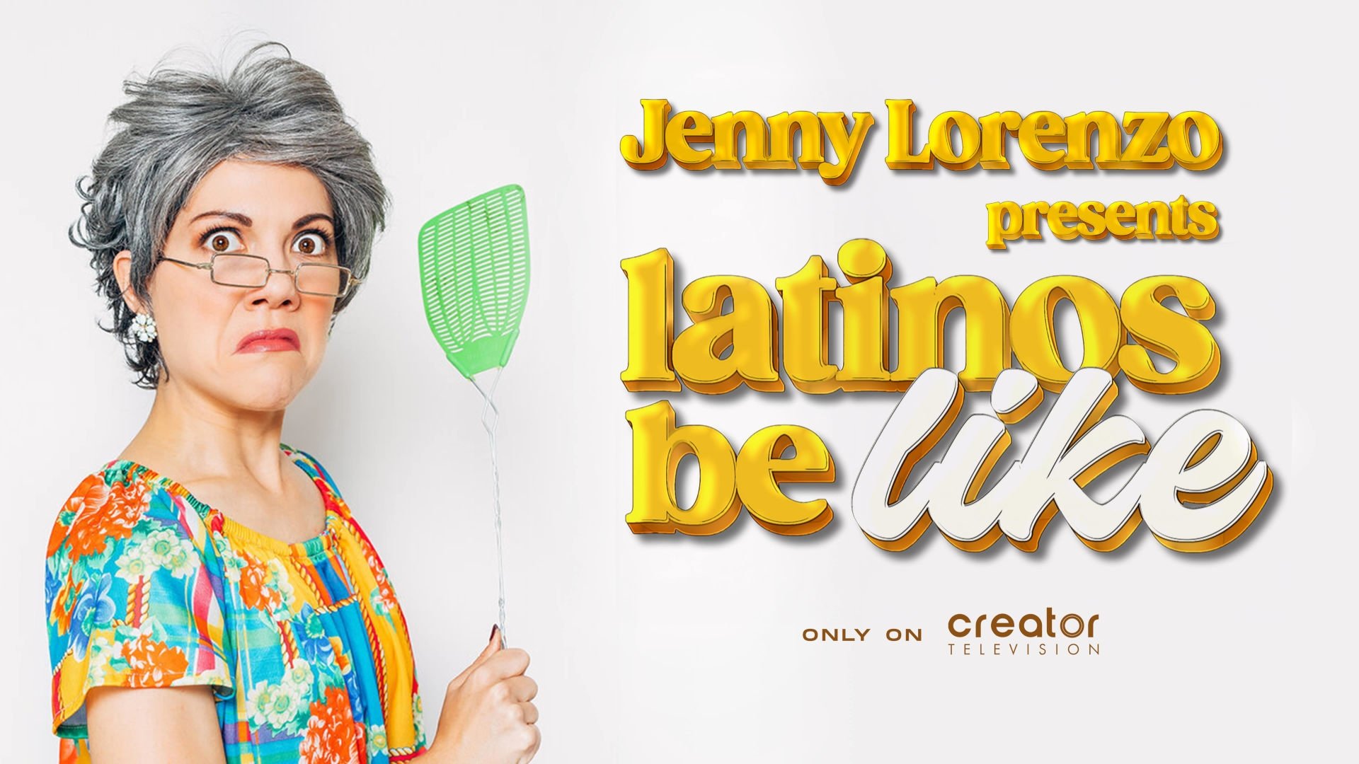 Jenny Lorenzo Presents Latinos Be Like|Jenny Lorenzo Presents Latinos Be Like