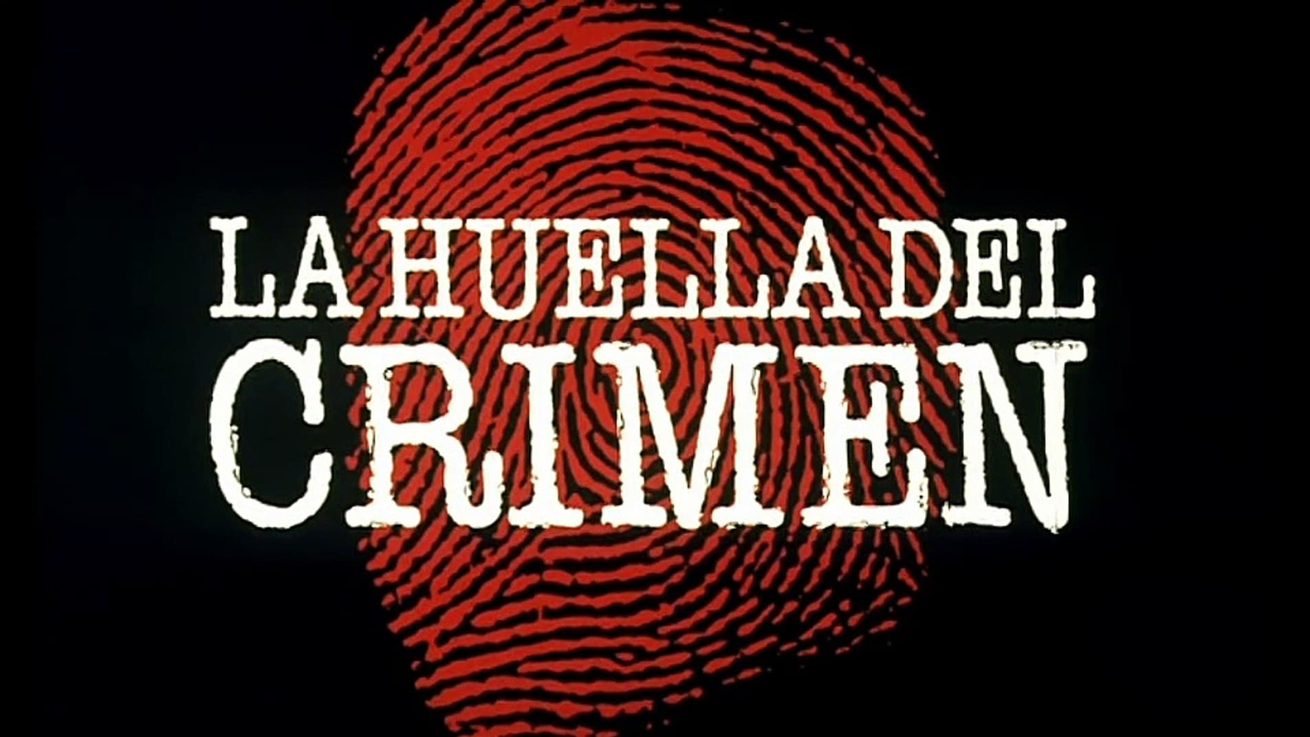 La huella del crimen|La huella del crimen