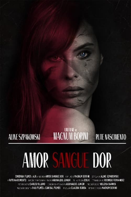 Amor Sangue Dor | Amor Sangue Dor