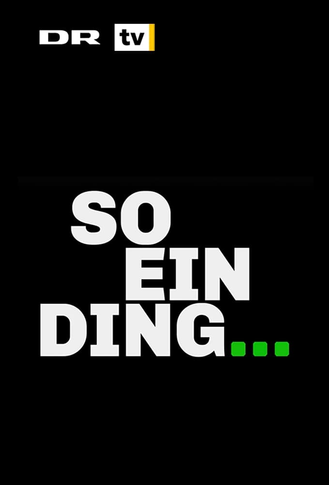 So ein Ding | So ein Ding