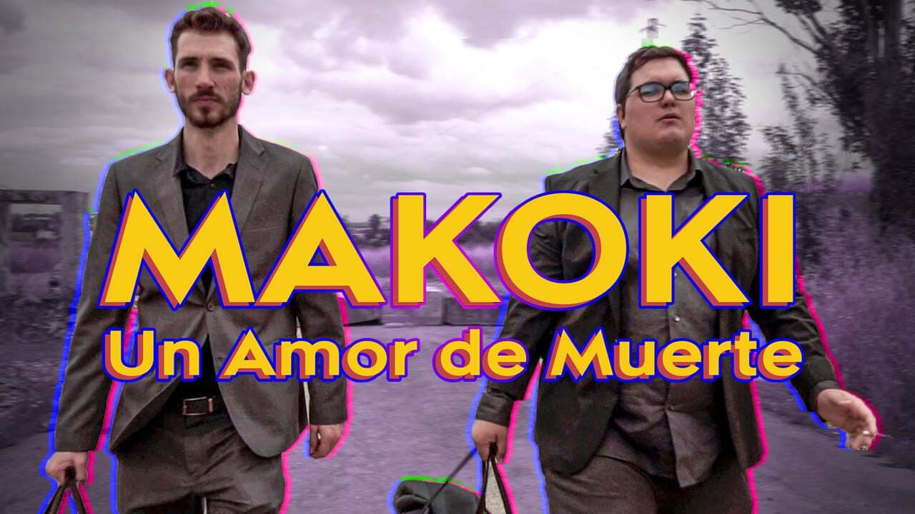 Makoki Un Amor de Muerte|Makoki Un Amor de Muerte