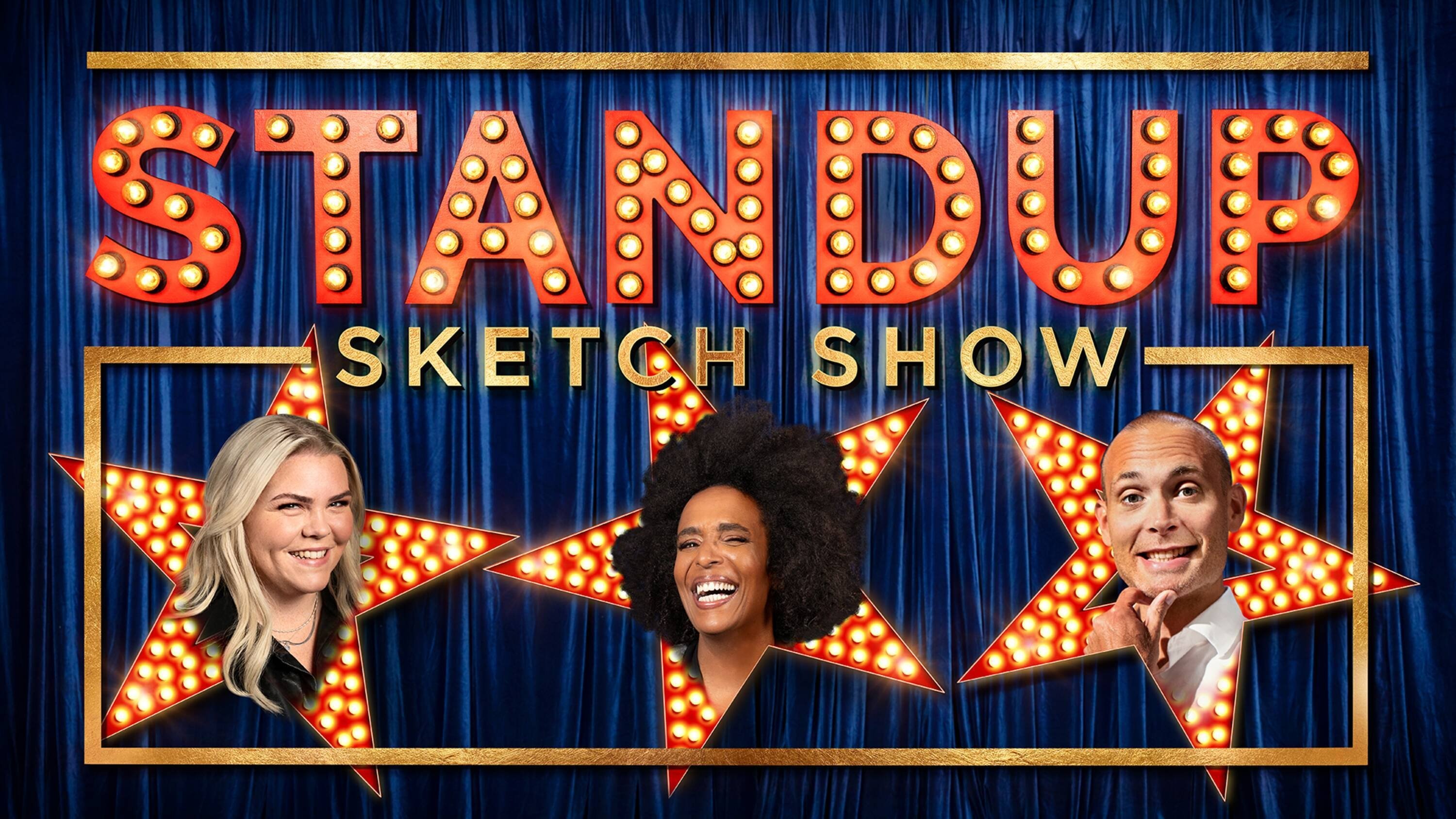 Standup sketch show|Standup sketch show