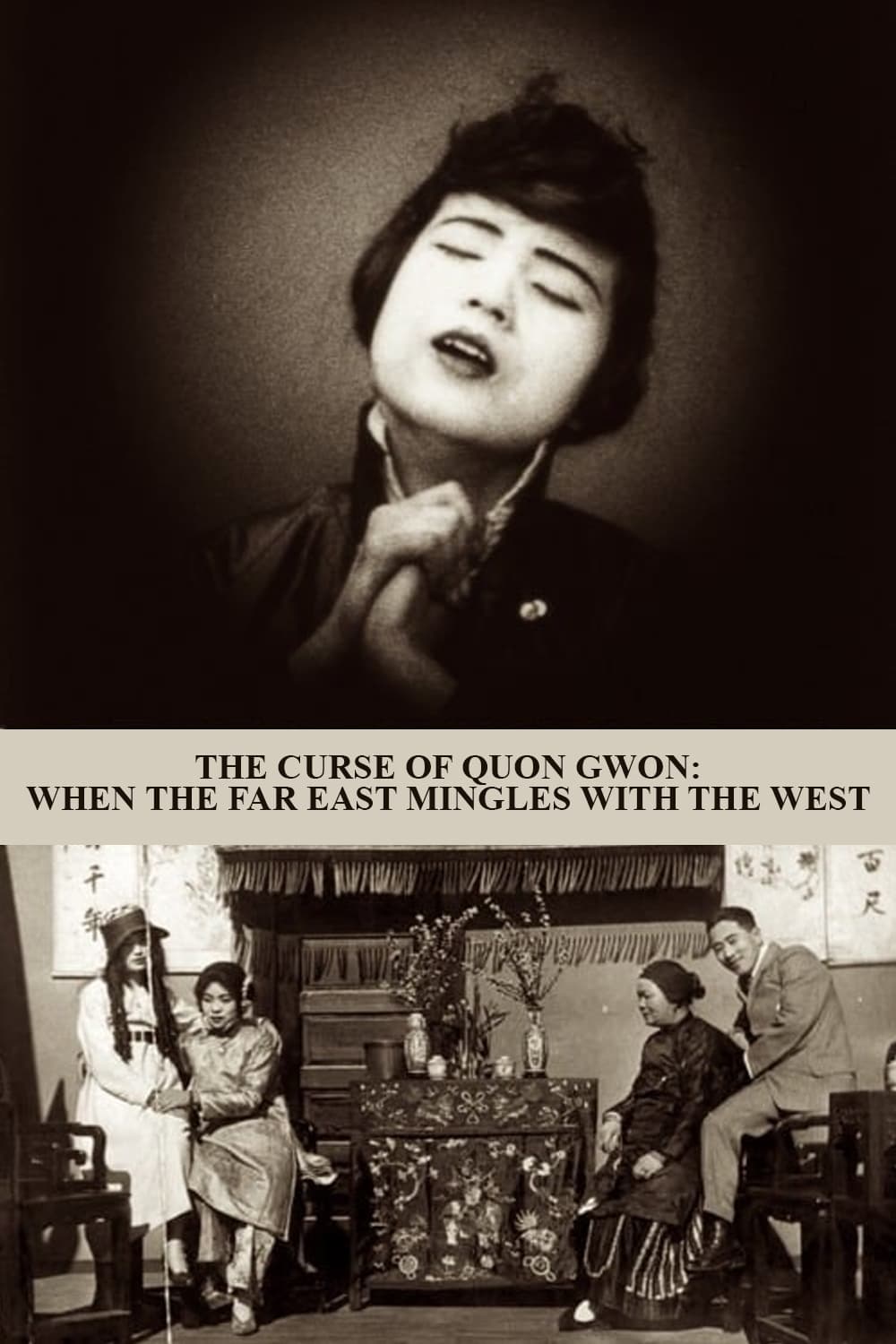 The Curse of Quon Gwon: When the Far East Mingles with the West