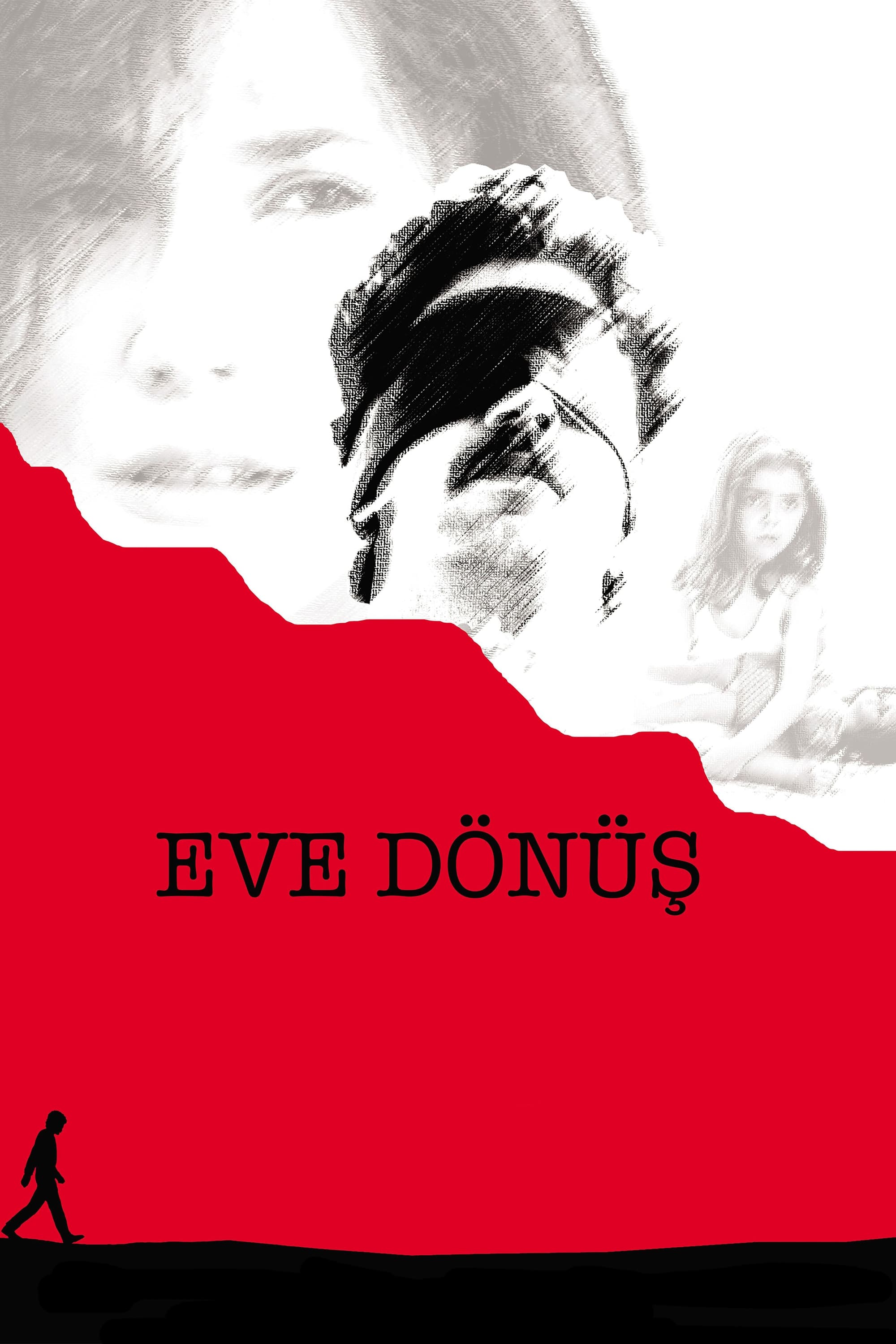 Eve Dönüş | Eve Dönüş