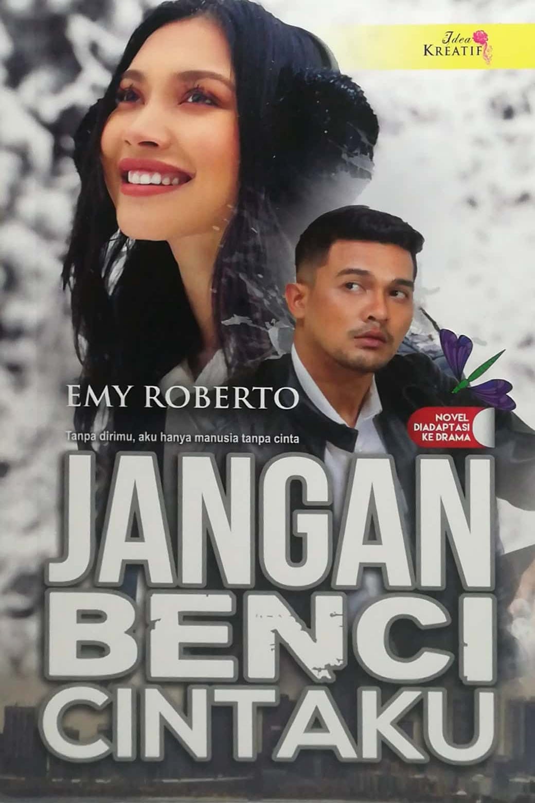 Jangan Benci Cintaku | Jangan Benci Cintaku