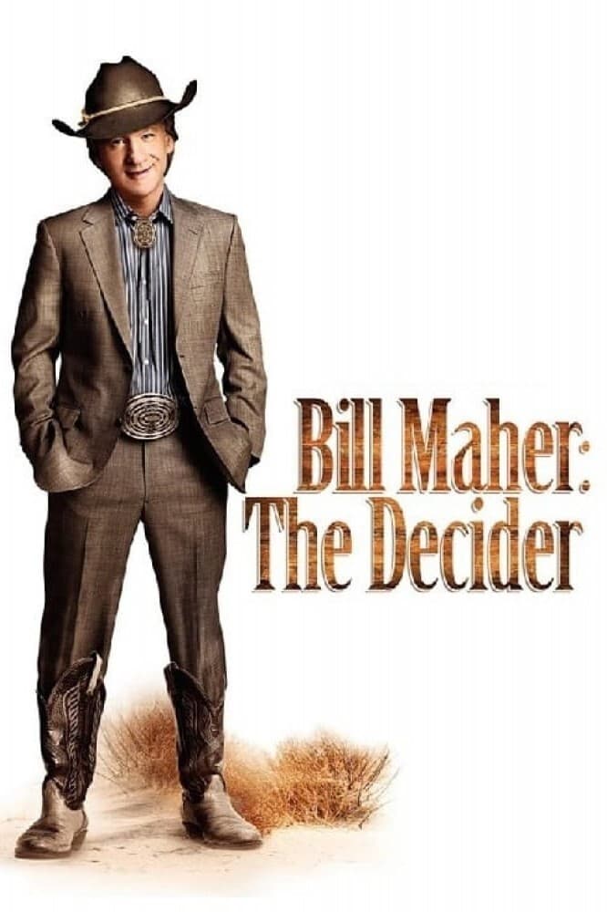 Bill Maher: The Decider | Bill Maher: The Decider