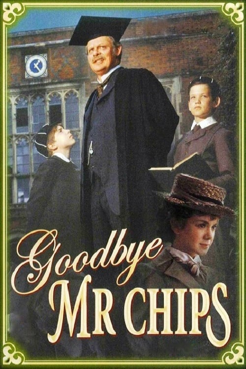 Goodbye, Mr. Chips | Goodbye, Mr. Chips