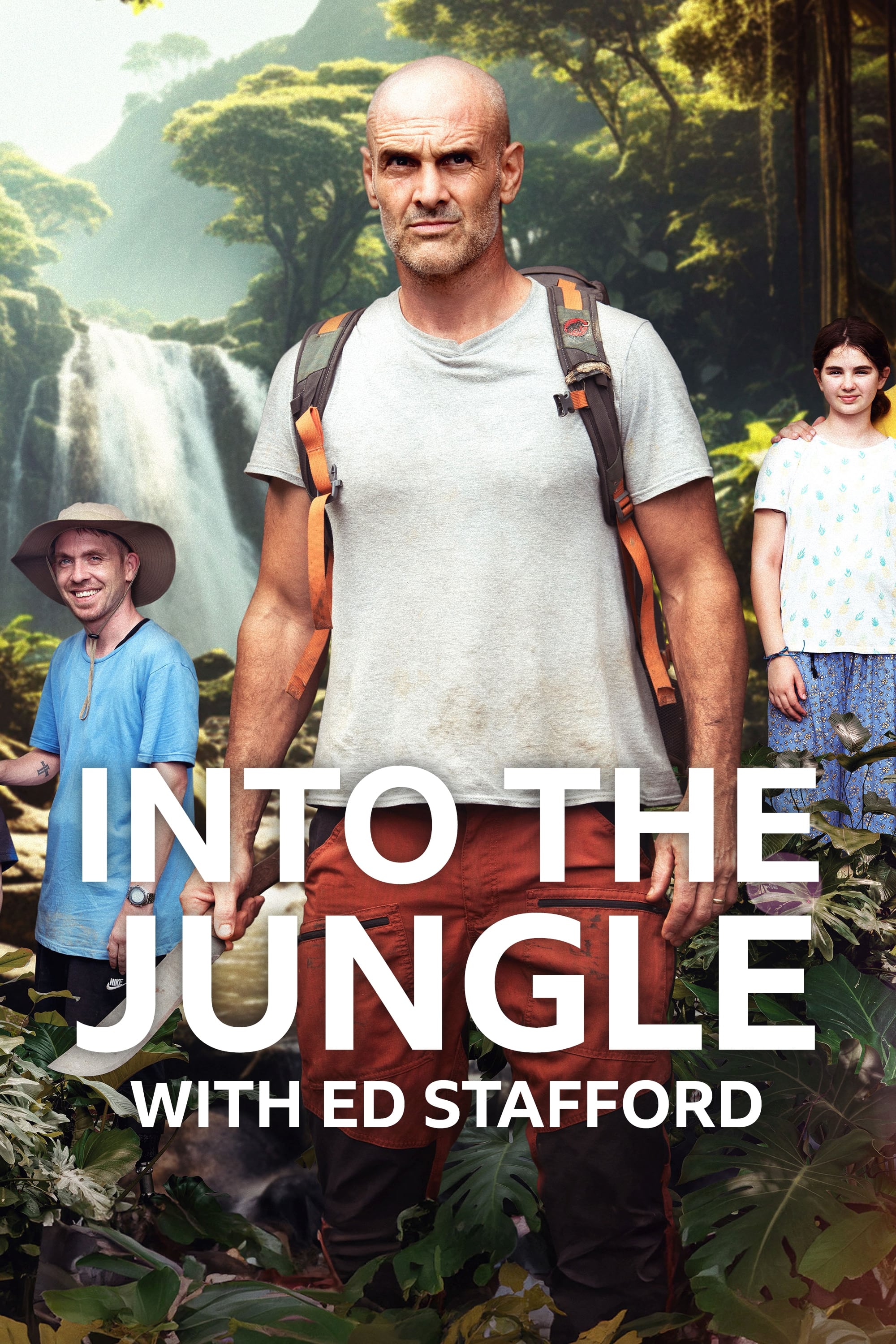 Into the Jungle with Ed Stafford | Into the Jungle with Ed Stafford