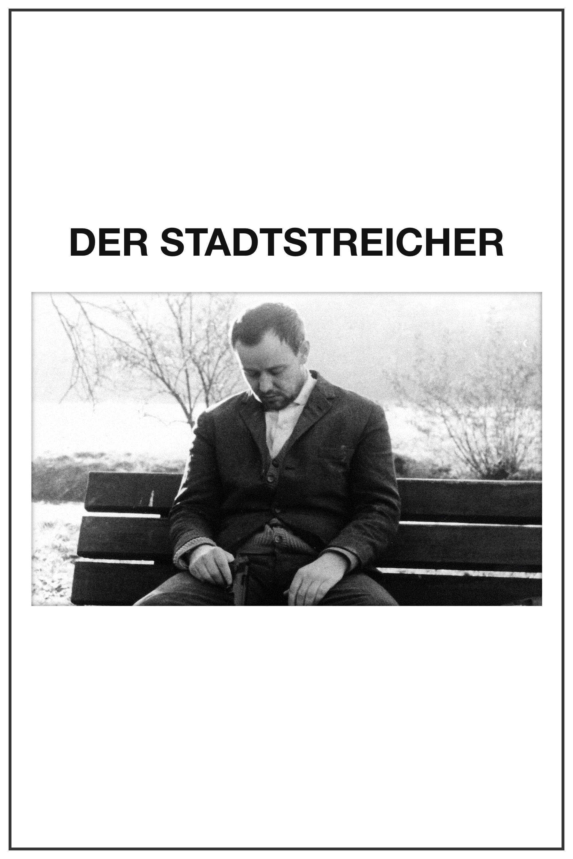 Der Stadtstreicher | Der Stadtstreicher