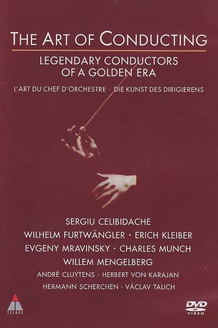 The Art of Conducting: Great Conductors of the Past | The Art of Conducting: Great Conductors of the Past