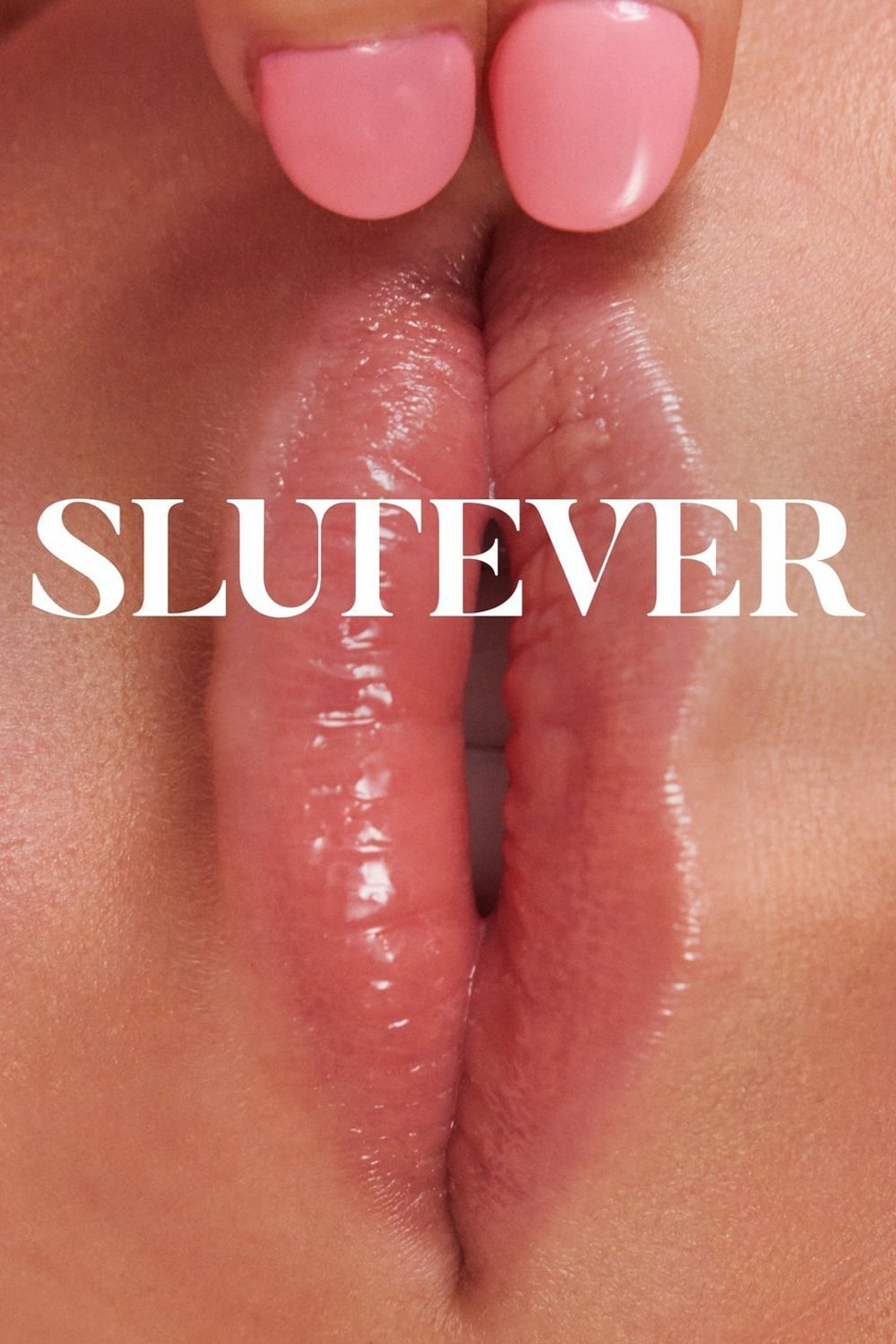 Slutever | Slutever