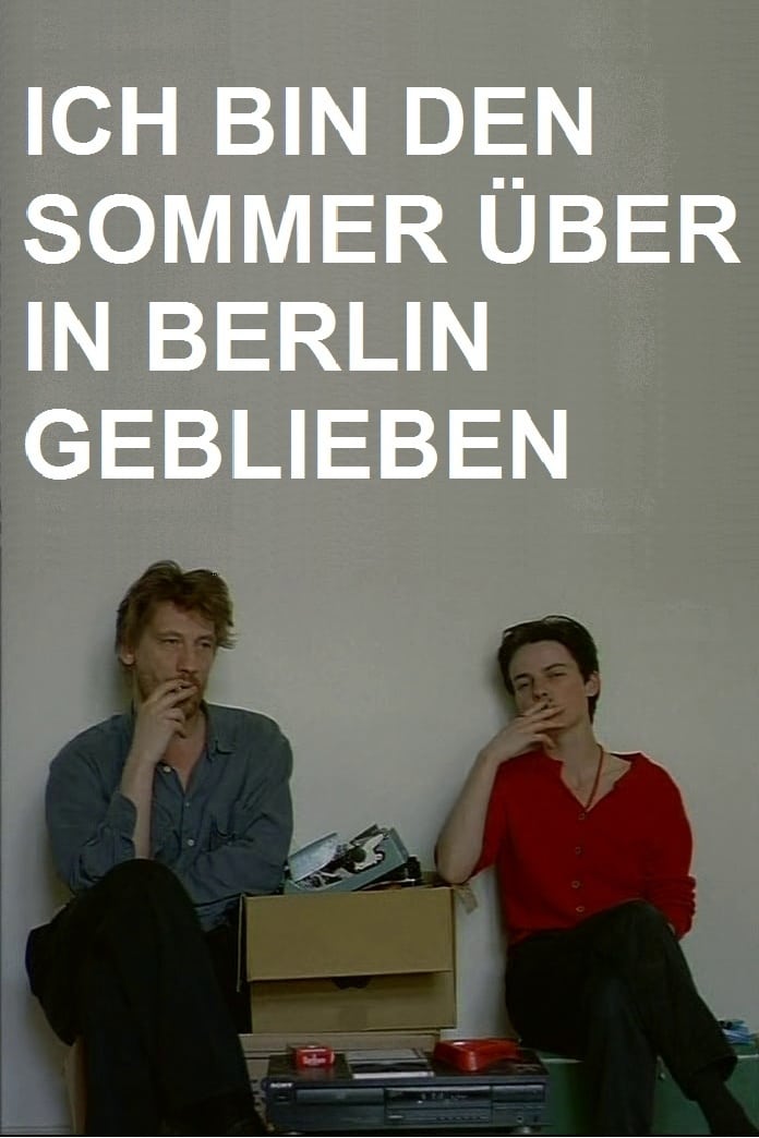 Ich bin den Sommer über in Berlin geblieben | Ich bin den Sommer über in Berlin geblieben