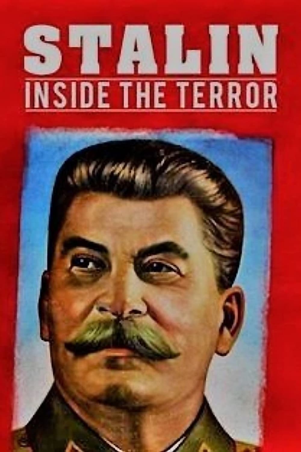 Stalin: Inside the Terror | Stalin: Inside the Terror