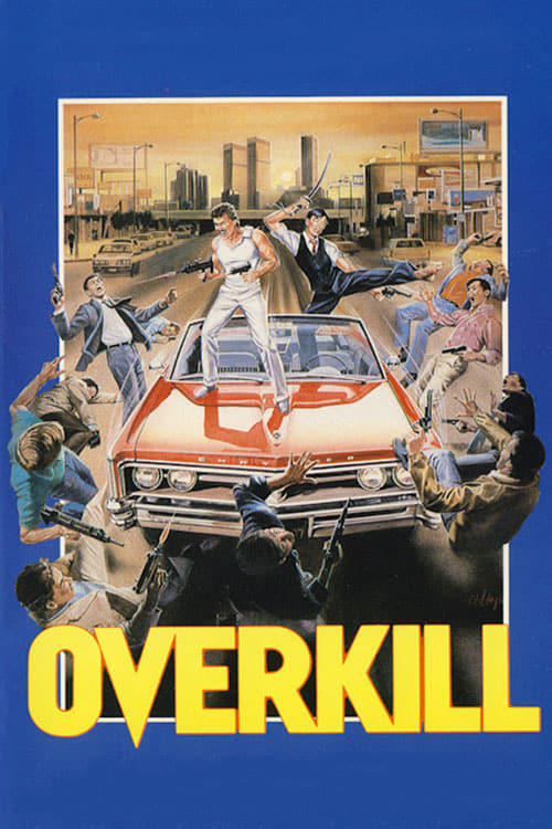 Overkill