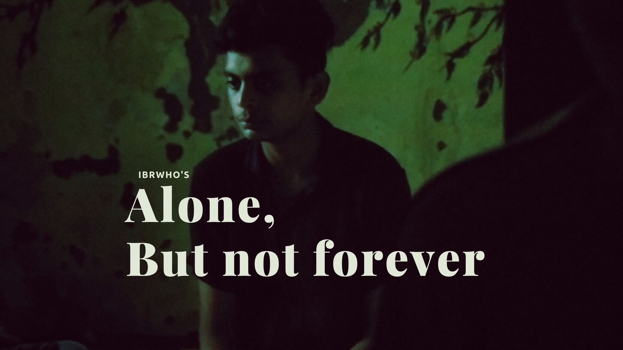 Alone, But Not Forever|Alone, But Not Forever