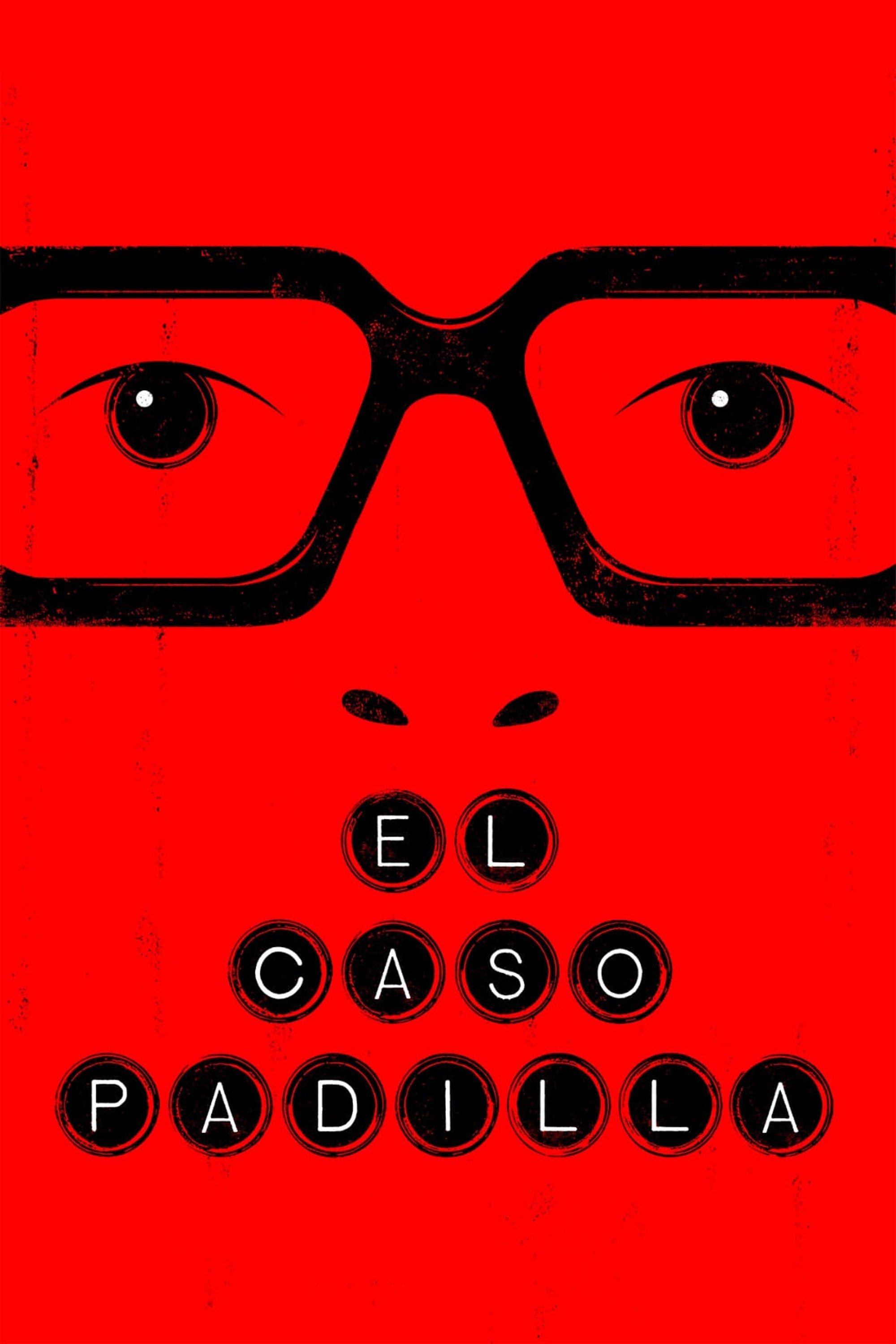 El caso Padilla | El caso Padilla