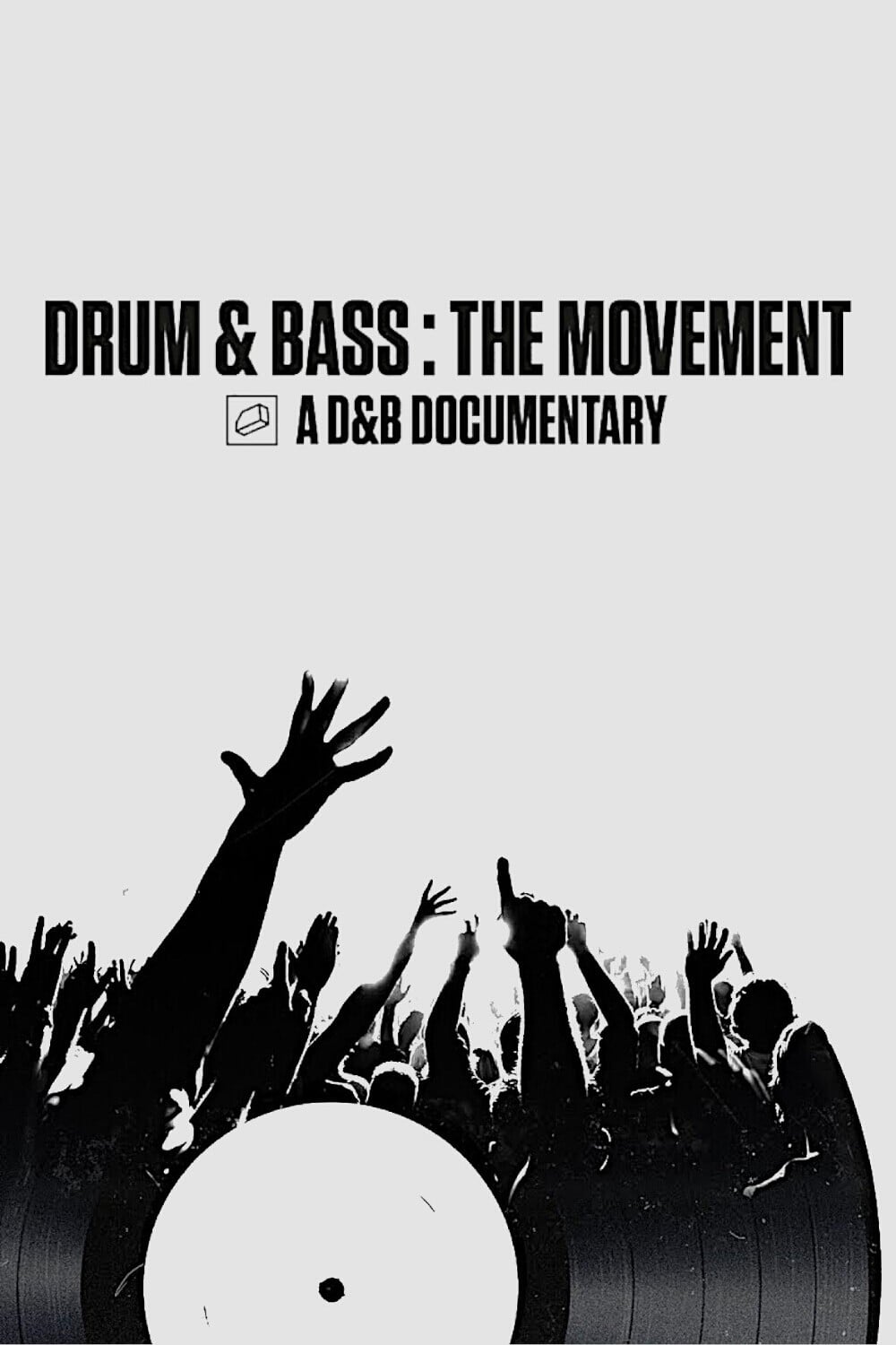 Drum & Bass: The Movement | Drum & Bass: The Movement