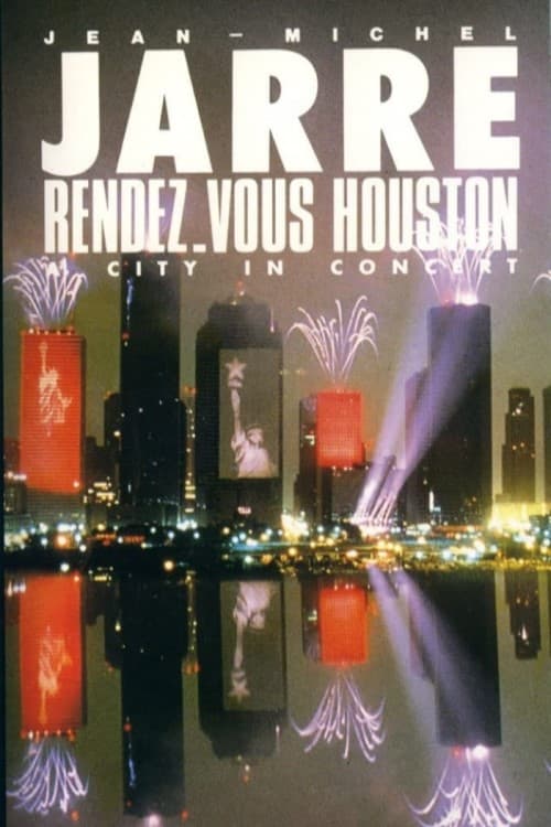 Jean-Michel Jarre - Rendez-Vous Houston, A City In Concert | Jean-Michel Jarre - Rendez-Vous Houston, A City In Concert