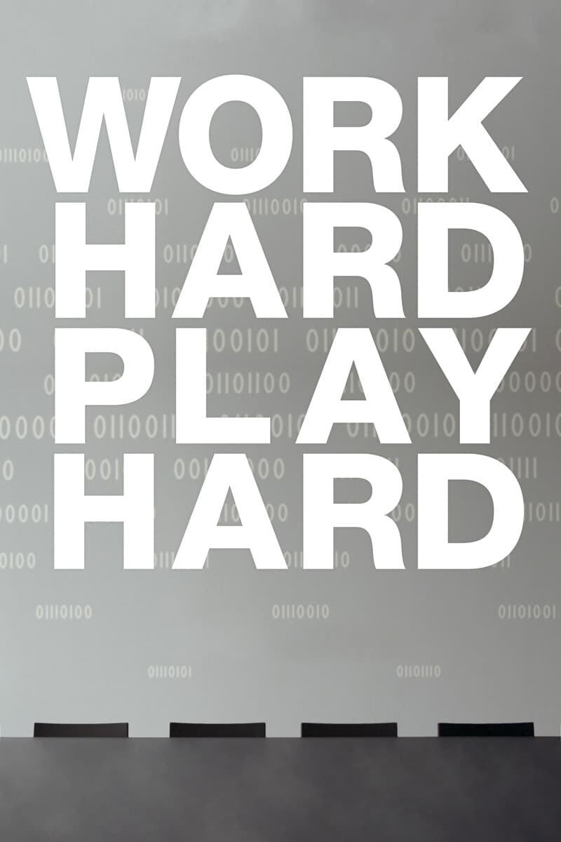 Work Hard Play Hard | Work Hard Play Hard