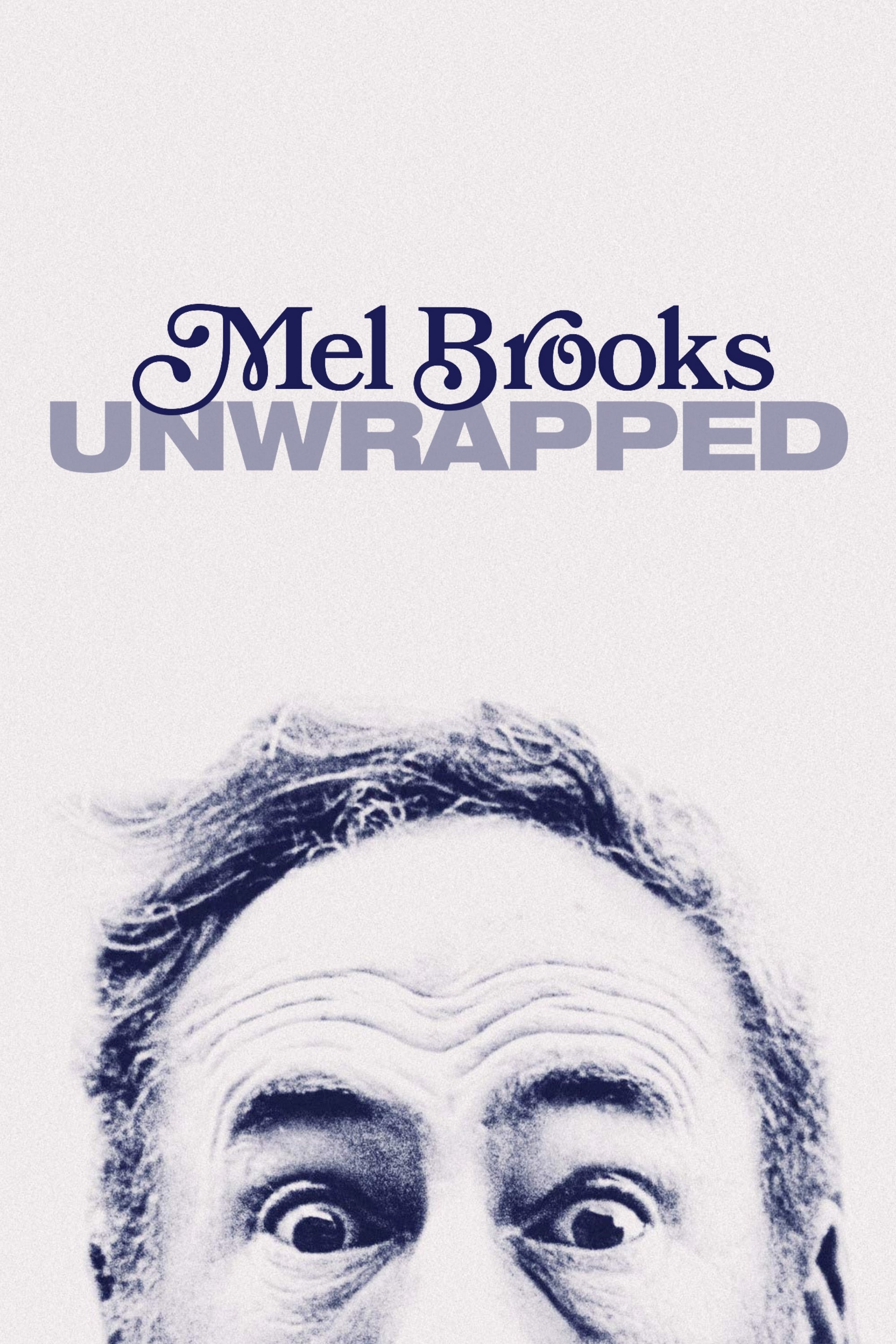 Mel Brooks: Unwrapped | Mel Brooks: Unwrapped