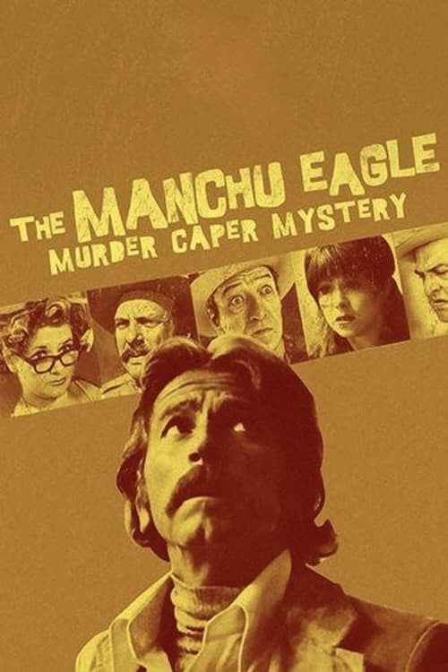 The Manchu Eagle Murder Caper Mystery | The Manchu Eagle Murder Caper Mystery