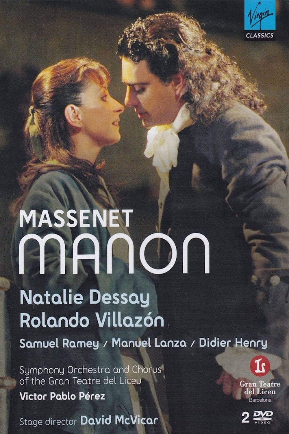 Natalie Dessay & Rolando Villazón - Massenet: Manon | Natalie Dessay & Rolando Villazón - Massenet: Manon