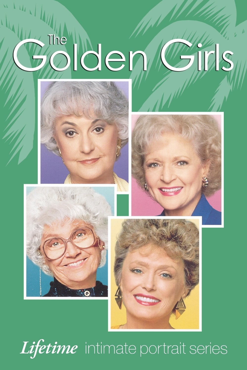 The Golden Girls: Lifetime Intimate Portrait Series | The Golden Girls: Lifetime Intimate Portrait Series