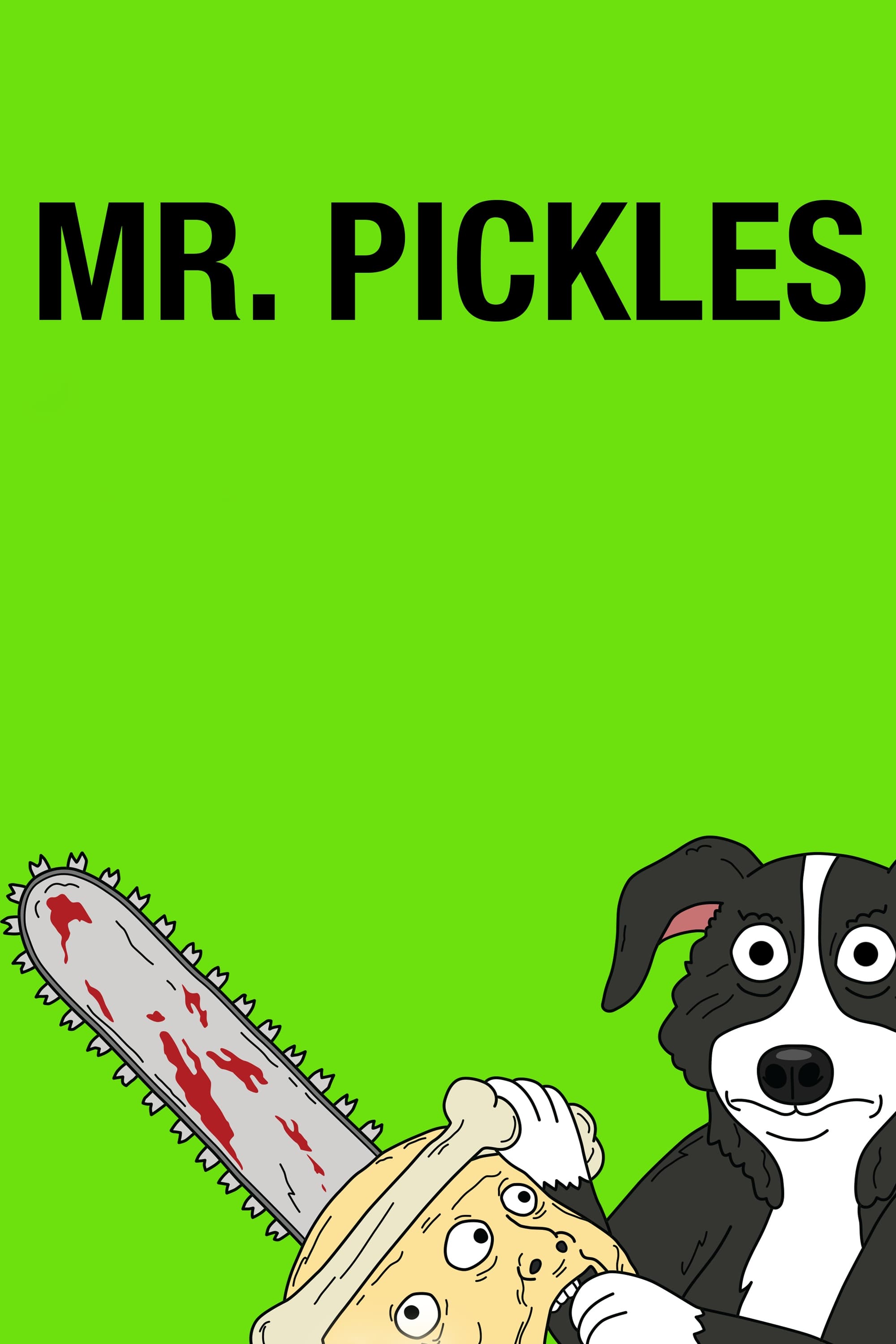 Mr. Pickles | Mr. Pickles