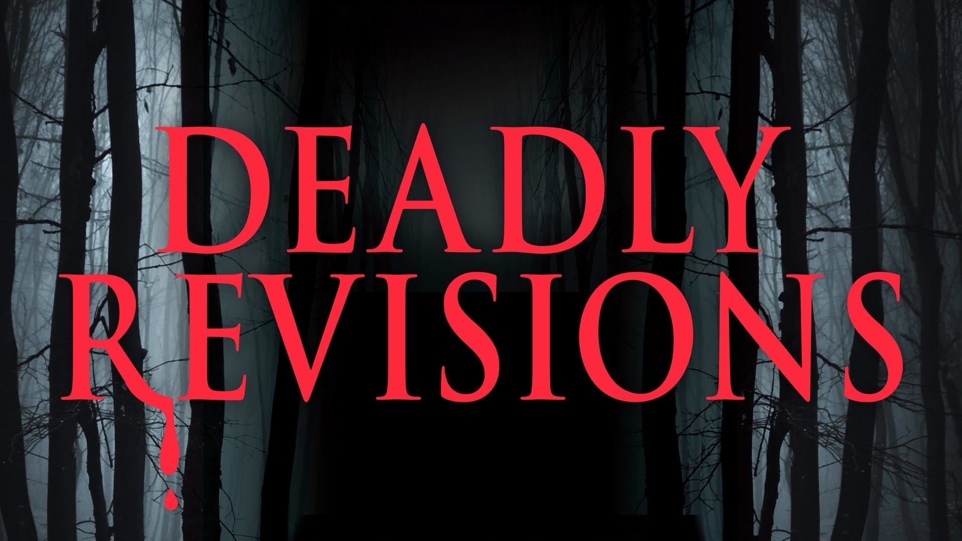 Deadly Revisions|Deadly Revisions