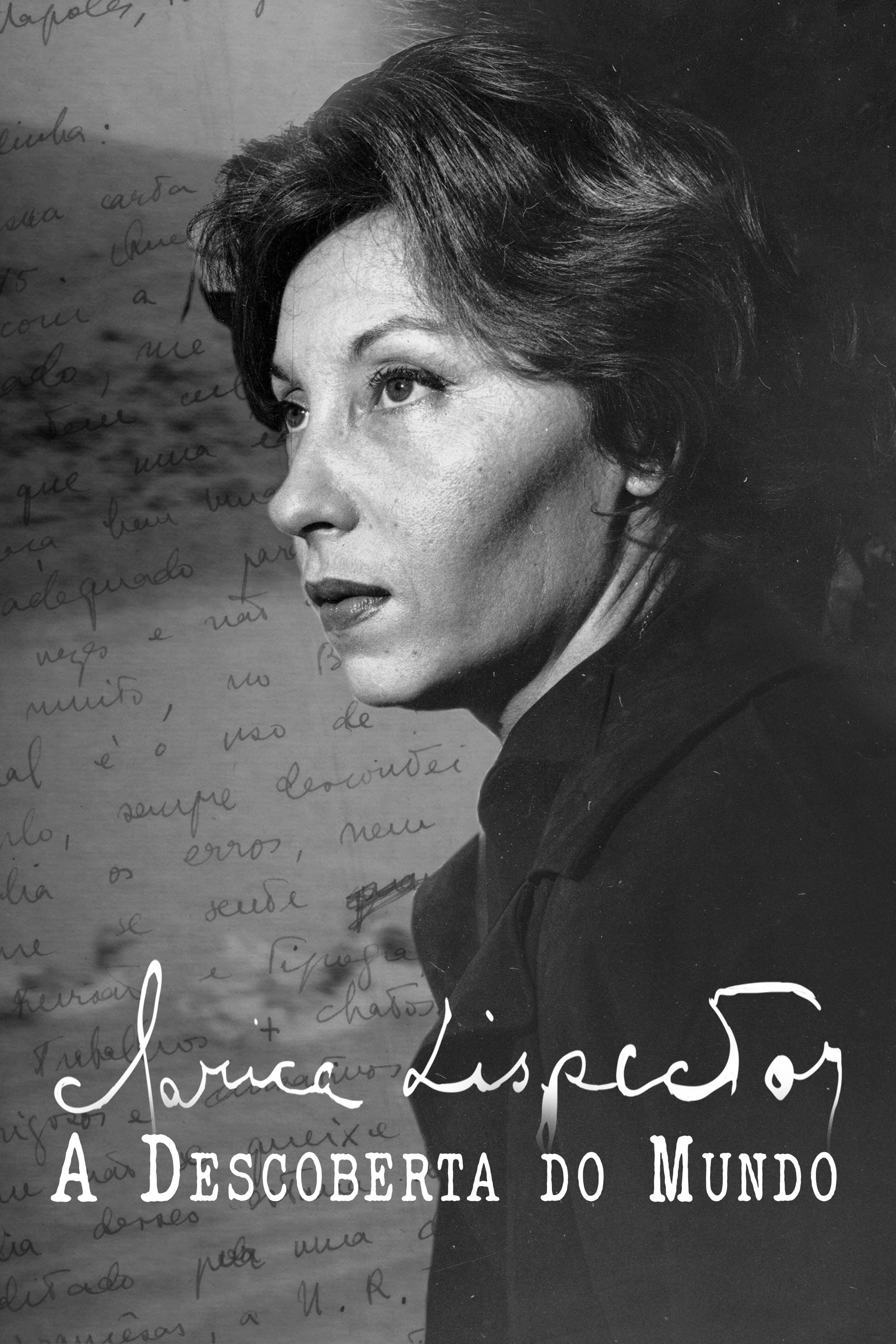 Clarice Lispector: A Descoberta do Mundo | Clarice Lispector: A Descoberta do Mundo