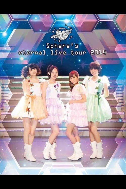 Sphere's eternal live tour 2014 | Sphere's eternal live tour 2014