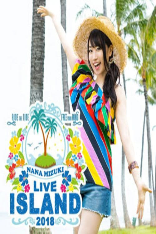 NANA MIZUKI LIVE ISLAND at MET LIFE DOME 2018 | NANA MIZUKI LIVE ISLAND at MET LIFE DOME 2018