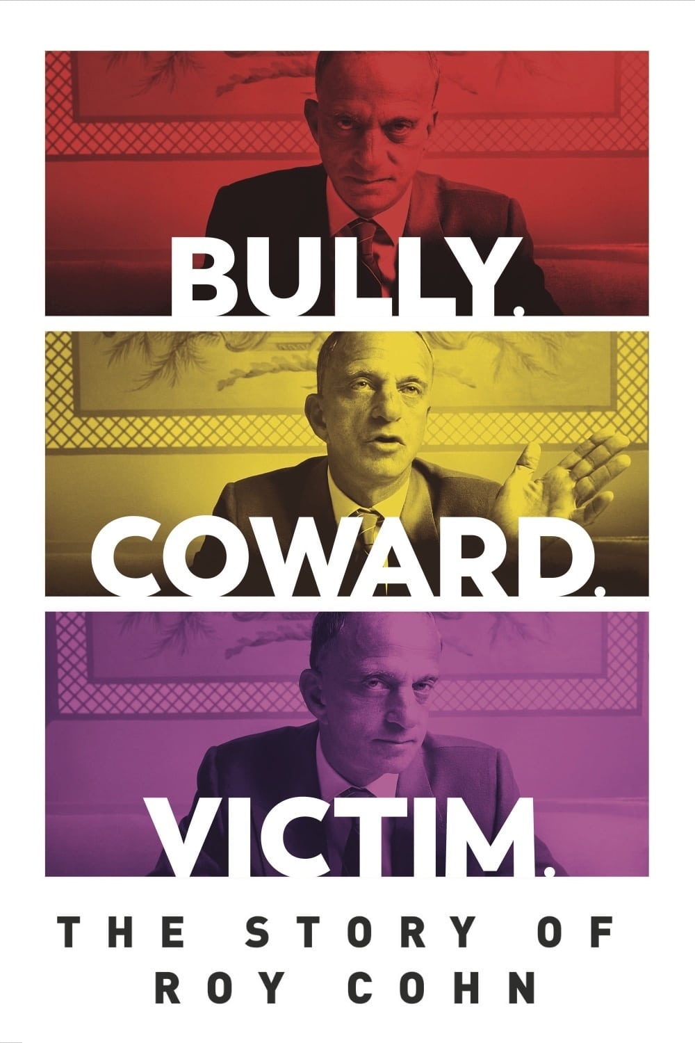 Bully. Coward. Victim. The Story of Roy Cohn | Bully. Coward. Victim. The Story of Roy Cohn