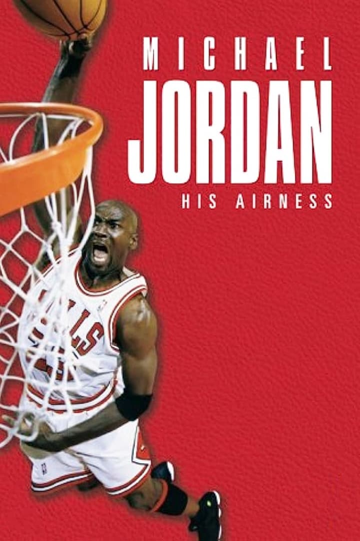 Michael Jordan: His Airness | Michael Jordan: His Airness