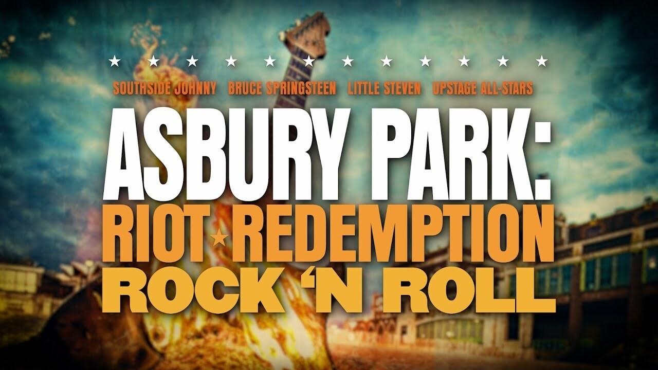 Asbury Park: Riot, Redemption, Rock & Roll|Asbury Park: Riot, Redemption, Rock & Roll