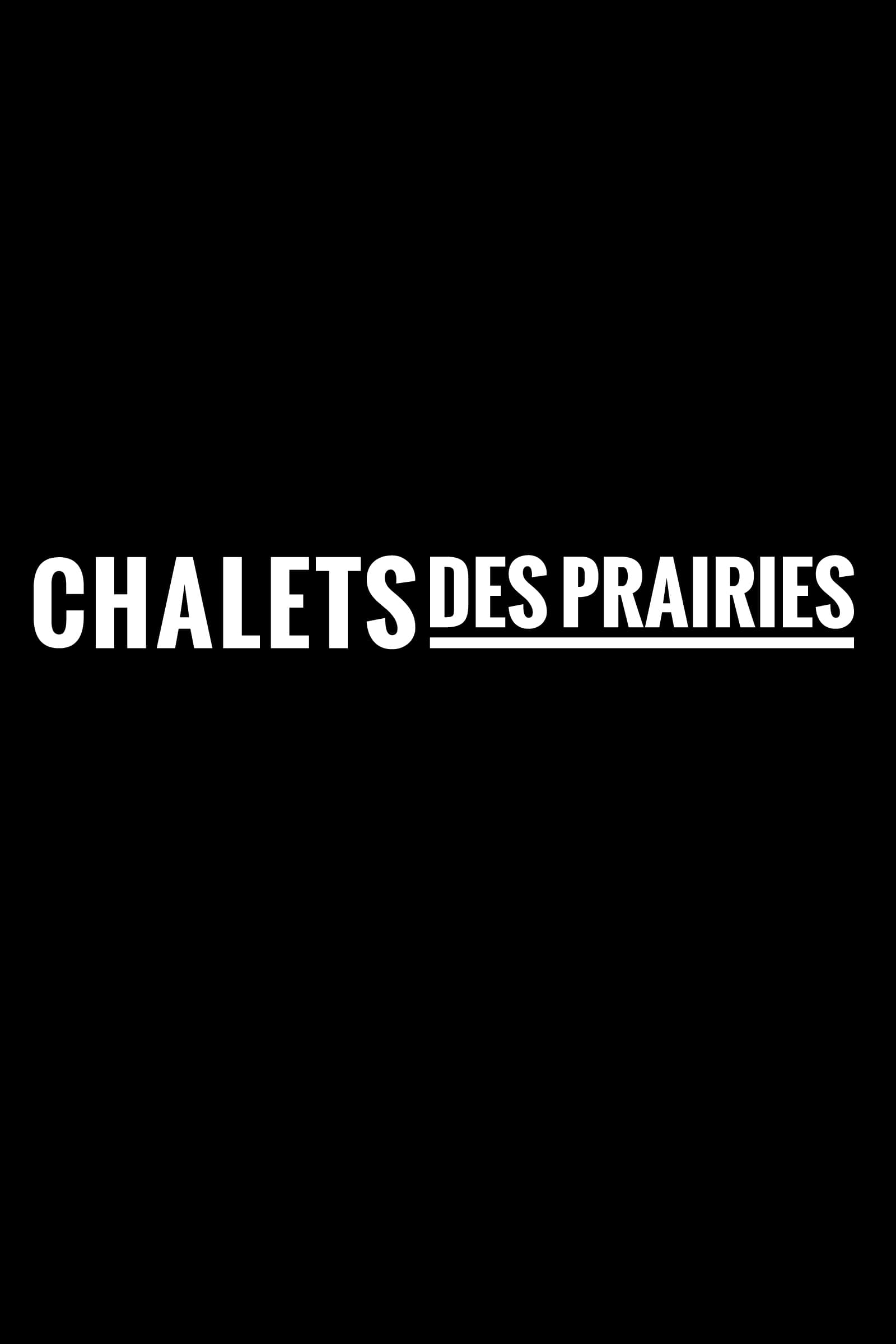 Chalets des Prairies | Chalets des Prairies