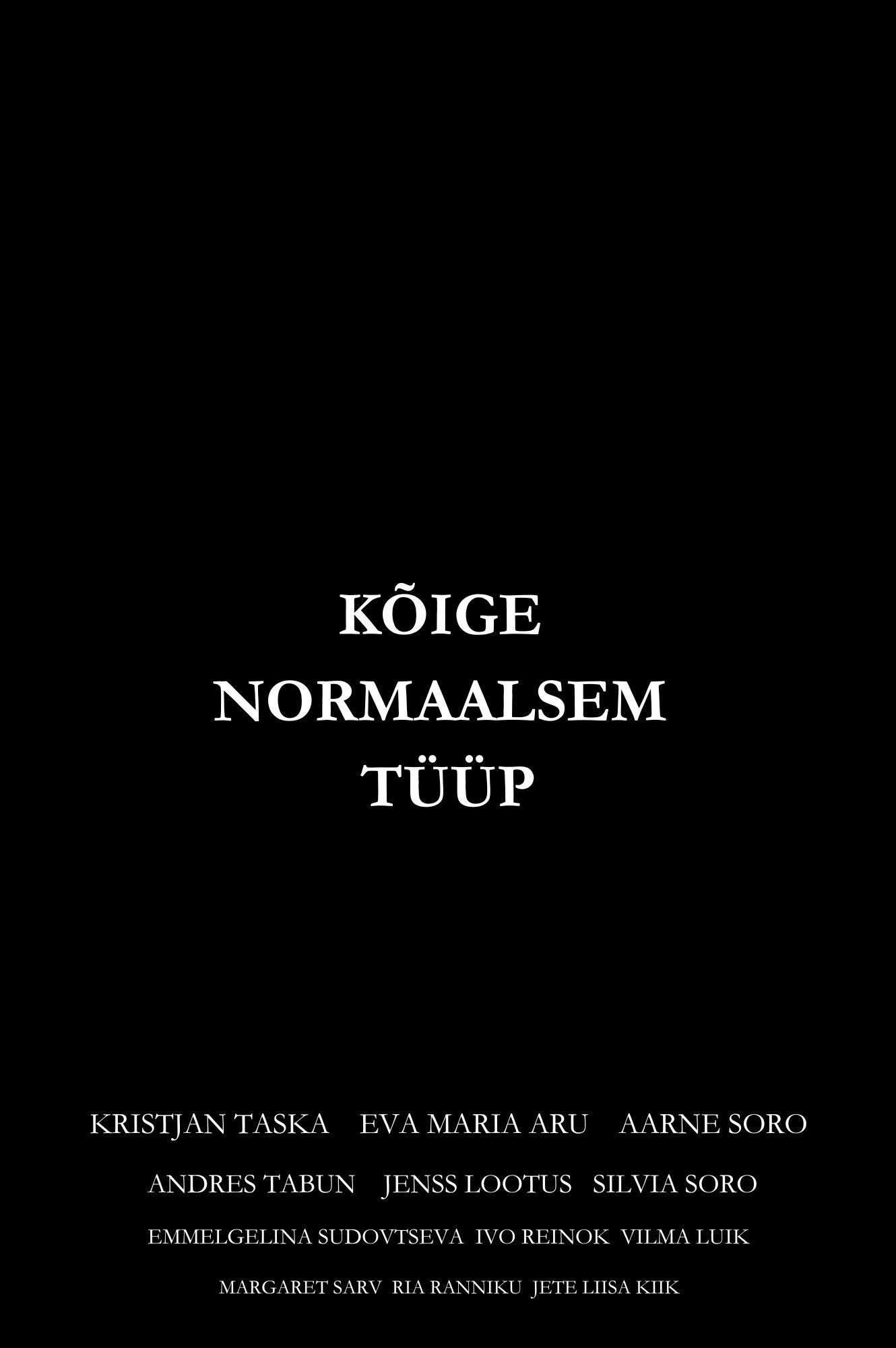 Kõige normaalsem tüüp | Kõige normaalsem tüüp