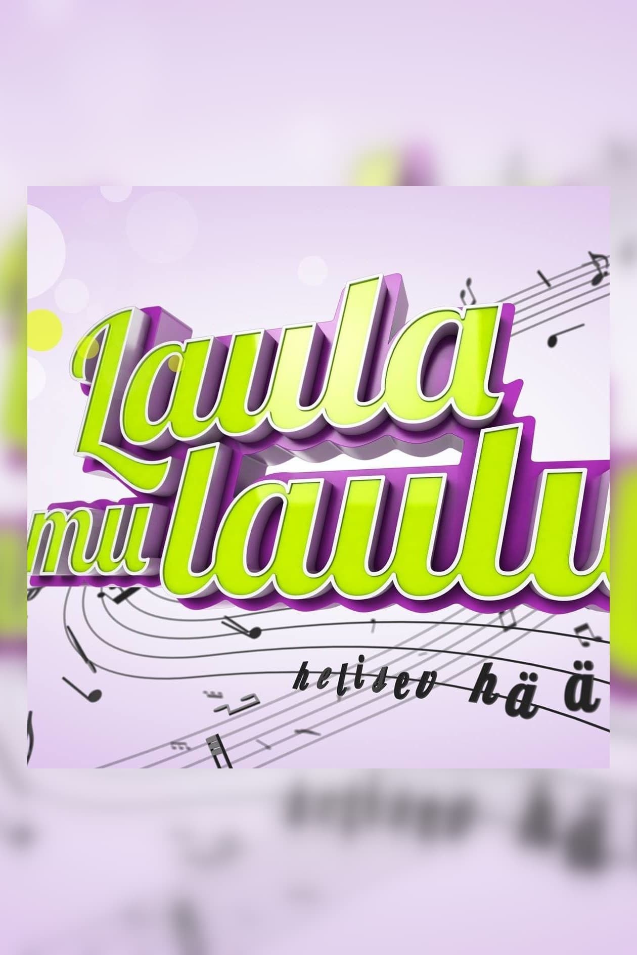 Laula mu laulu | Laula mu laulu